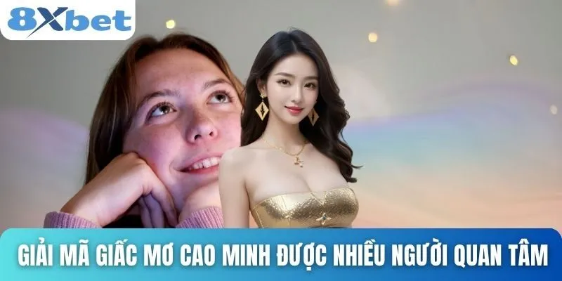 Giải Mã Giấc Mơ Cao Minh Và Những Ẩn Ý Vận Mệnh Sâu Sắc 2 Giải mã giấc mơ cao minh được nhiều người quan tâm