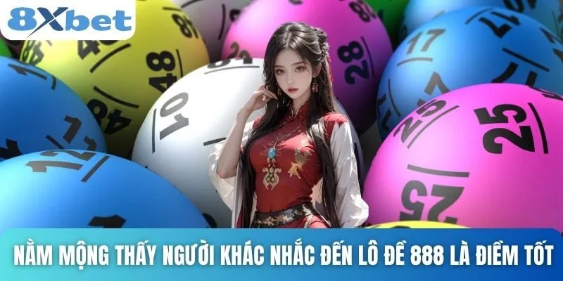 Giải Mã Giấc Mơ Lô Đề 888 Với Những Con Số Và Vận May 4 Nằm mộng thấy người khác nhắc đến lô đề 888 là điềm tốt