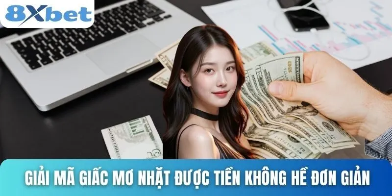 Giải Mã Giấc Mơ Nhặt Được Tiền Và Những Thông Điệp Bất Ngờ 2 Giải mã giấc mơ nhặt được tiền không hề đơn giản