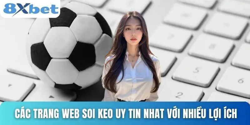 Trang Web Soi Keo Uy Tin Nhat Và Mẹo Chơi Lô Đề Hiệu Quả 3 Các trang web soi keo uy tin nhat với nhiều lợi ích