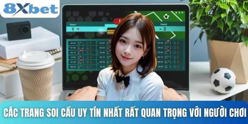 Trang Soi Cầu Uy Tín Nhất Hiện Nay Cho Dân Sành Chơi 2 Các trang soi cầu uy tín nhất rất quan trọng với người chơi