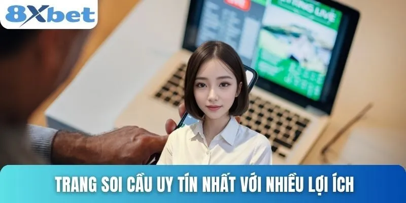 Trang Soi Cầu Uy Tín Nhất Hiện Nay Cho Dân Sành Chơi 3 Trang soi cầu uy tín nhất với nhiều lợi ích