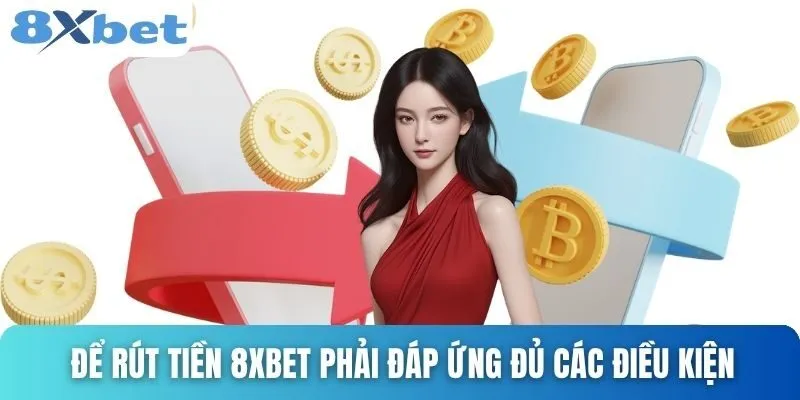 Nạp Tiền 8xbet An Toàn Với Hướng Dẫn Chi Tiết Từ A-Z 1 Để thực hiện nạp tiền 8xbet phải đảm bảo các điều kiện