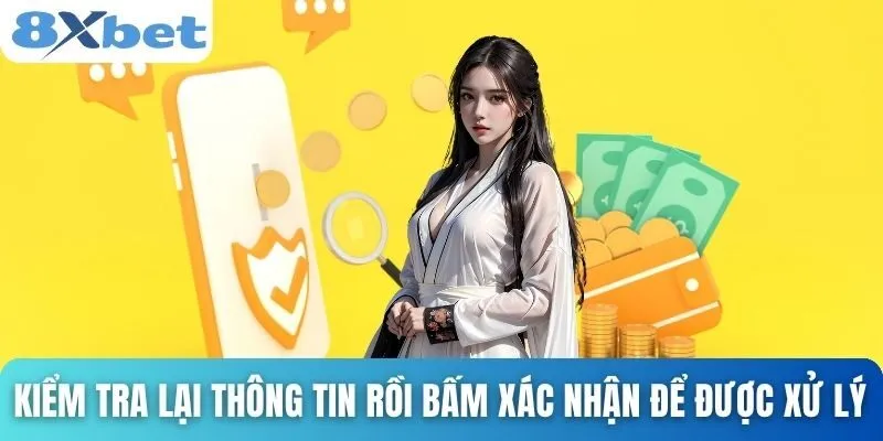 Nạp Tiền 8xbet An Toàn Với Hướng Dẫn Chi Tiết Từ A-Z 4 Chú ý thông tin khi điền để tránh sai sót làm mất tiền